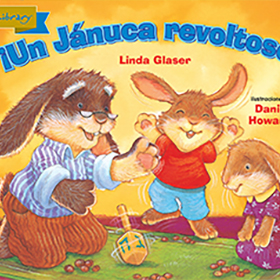 ¡Un Jánuca revoltoso!